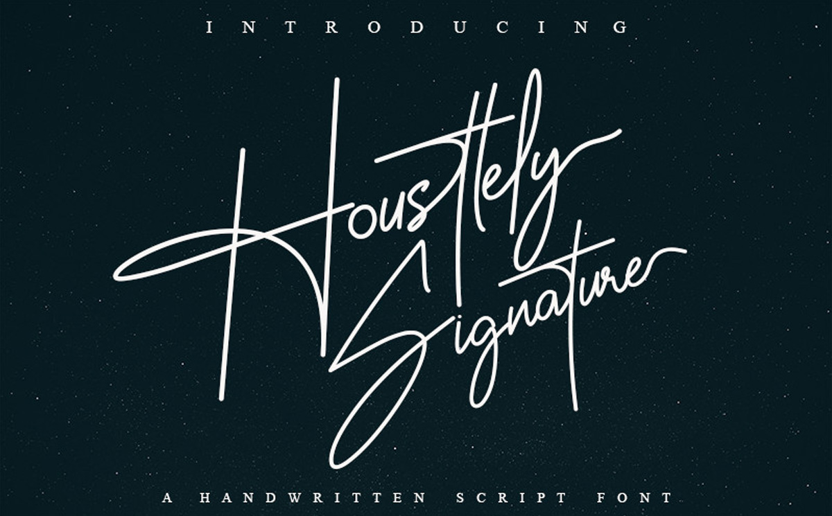 Housttely Signature – Chữ ký táo bạo, khác biệt